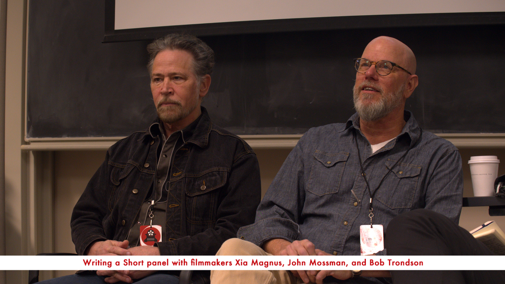 Writing a Short panel with filmmakers Xia Magnus, John Mossman, and Bob Trandson